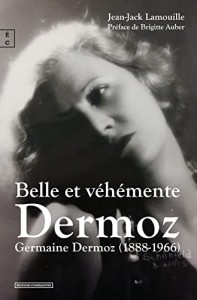 Couverture du livre Belle et véhémente Dermoz par Jean-Jack Lamouille
