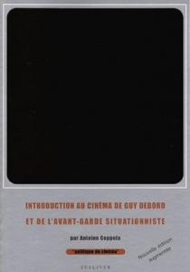 Couverture du livre Introduction au cinéma de Guy Debord et de l'avant-garde situationniste par Antoine Coppola