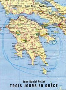 Couverture du livre Trois jours en Grèce par Jean-Daniel Pollet et Cyril Neyrat
