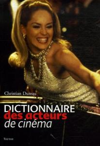 Couverture du livre Dictionnaire des acteurs de cinéma par Christian Dureau
