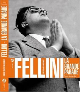 Couverture du livre Fellini, la grande parade par Sam Stourdzé