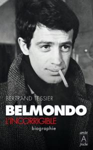 Couverture du livre Belmondo l'incorrigible par Bertrand Tessier
