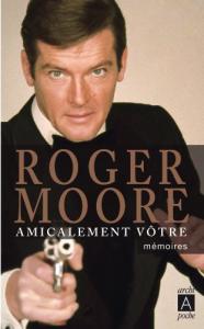 Couverture du livre Amicalement vôtre par Roger Moore