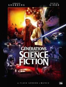 Couverture du livre Générations Science-fiction par Patrice Girod et Arnaud Grunberg