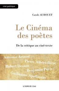 Couverture du livre Le Cinéma des poètes par Carole Aurouet