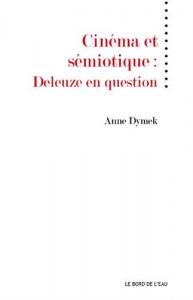 Couverture du livre Cinéma et sémiotique par Anne Dymek