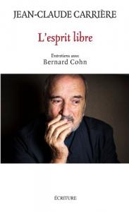Couverture du livre L'esprit libre par Jean-Claude Carrière et Bernard Cohn