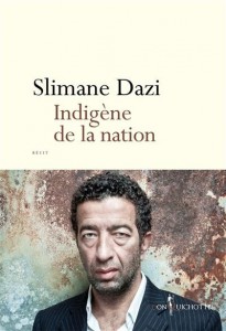 Couverture du livre Indigène de la nation par Slimane Dazi