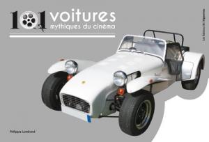 Couverture du livre 101 voitures mythiques du cinéma par Philippe Lombard