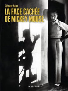 Couverture du livre La Face cachée de Mickey Mouse par Clément Safra