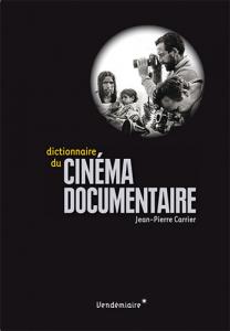 Couverture du livre Dictionnaire du cinéma documentaire par Jean-Pierre Carrier