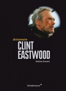 Couverture du livre Dictionnaire Clint Eastwood par Andréa Grunert