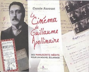 Couverture du livre Le Cinéma de Guillaume Apollinaire par Carole Aurouet