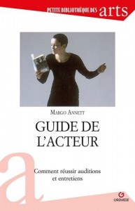 Couverture du livre Guide de l'acteur par Annett Margot