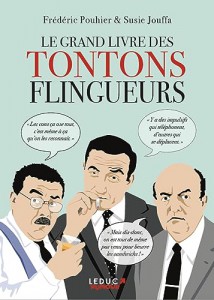 Couverture du livre Le Grand Livre des Tontons flingueurs par Frédéric Pouhier et Susie Jouffa