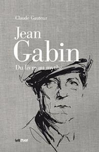 Couverture du livre Jean Gabin par Claude Gauteur