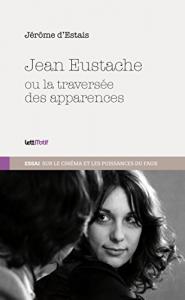Couverture du livre Jean Eustache par Jérôme d'Estais