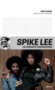 Couverture du livre Spike Lee par Régis Dubois