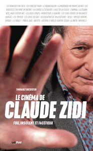 Couverture du livre Le cinéma de Claude Zidi par Thibault Decoster