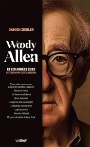 Couverture du livre Woody Allen et les années 2010 par Damien Ziegler