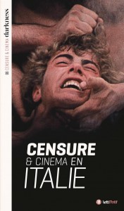 Couverture du livre Censure et cinéma en Italie par Christophe Triollet, Didier Lefèvre, Nicoletta Perlo et Jean-Max Méjean
