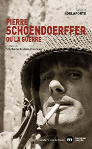Couverture du livre Pierre Schoendoerffer par Sophie Delaporte