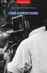 Couverture du livre Ciné-expéditions par Collectif dir. Caroline Damiens