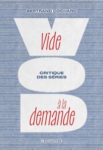 Couverture du livre Vide à la demande par Bertrand Cochard