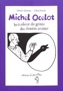 Couverture du livre Michel Ocelot par Olivier Demay et Céliat Portet