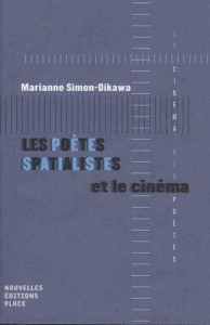 Couverture du livre Les poètes spatialistes et le cinéma par Marianne Simon-Oikawa