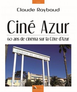 Couverture du livre Ciné Azur par Claude Raybaud