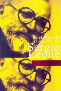 Couverture du livre Conversations avec Sergio Leone par Noël Simsolo