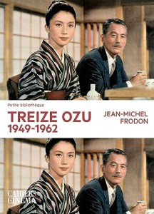 Couverture du livre Treize Ozu, 1949-1962 par Jean-Michel Frodon
