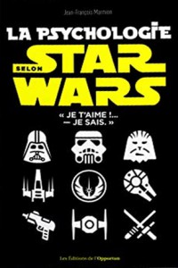 Couverture du livre La Psychologie selon Star Wars par Jean-François Marmion