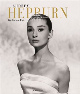 Couverture du livre Audrey Hepburn par Guillaume Evin