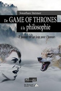 Couverture du livre De Game of Thrones à la philosophie par Jonathan Steimer