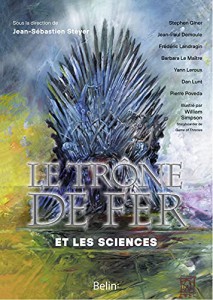 Couverture du livre Le Trône de fer et les sciences par Collectif dir. Jean-Sébastien Steyer