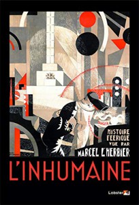 Couverture du livre L'Inhumaine par Mireille Beaulieu, Serge Bromberg et Emile Mahler