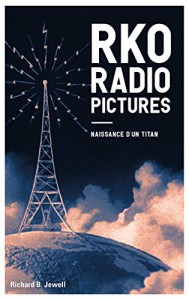 Couverture du livre RKO Radio Pictures par Richard B. Jewell