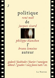Couverture du livre Politique de l'auteur 3 par René Noël, Jacques Sicard, Philippe Blanchon et Bruno Lemoine