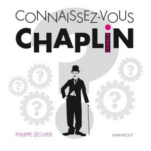 Couverture du livre Connaissez-vous Charlie Chaplin ? par Philippe Lécuyer