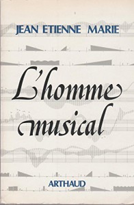 Couverture du livre L'Homme musical par Jean-Etienne Marie