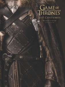 Couverture du livre Game of Thrones, les costumes par Michele Clapton