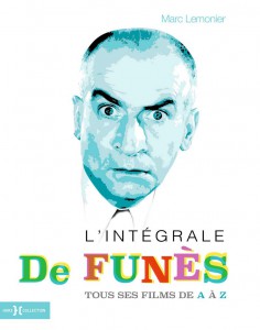 Couverture du livre L'intégrale De Funès par Marc Lemonier