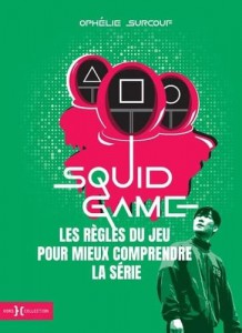 Couverture du livre Squid Game par Ophélie Surcouf