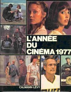 Couverture du livre L'année du cinéma 1977 par Danièle Heymann et Alain Lacombe