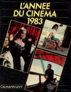 Couverture du livre L'année du cinéma 1983 par Danièle Heymann et Alain Lacombe