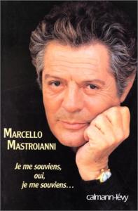 Couverture du livre Je me souviens, oui, je me souviens par Marcello Mastroianni