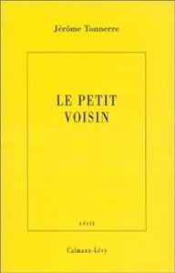 Couverture du livre Le Petit voisin par Jérôme Tonnerre