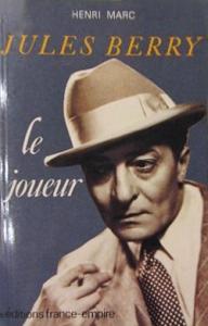 Couverture du livre Jules Berry, le joueur par Henri Marc